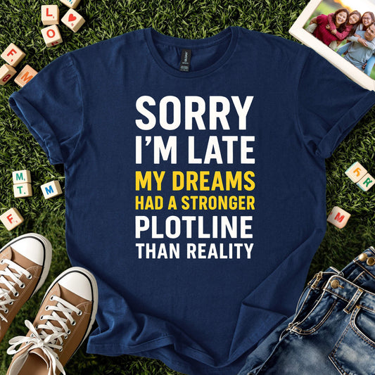 Dream Life Over Real Life T-Shirt