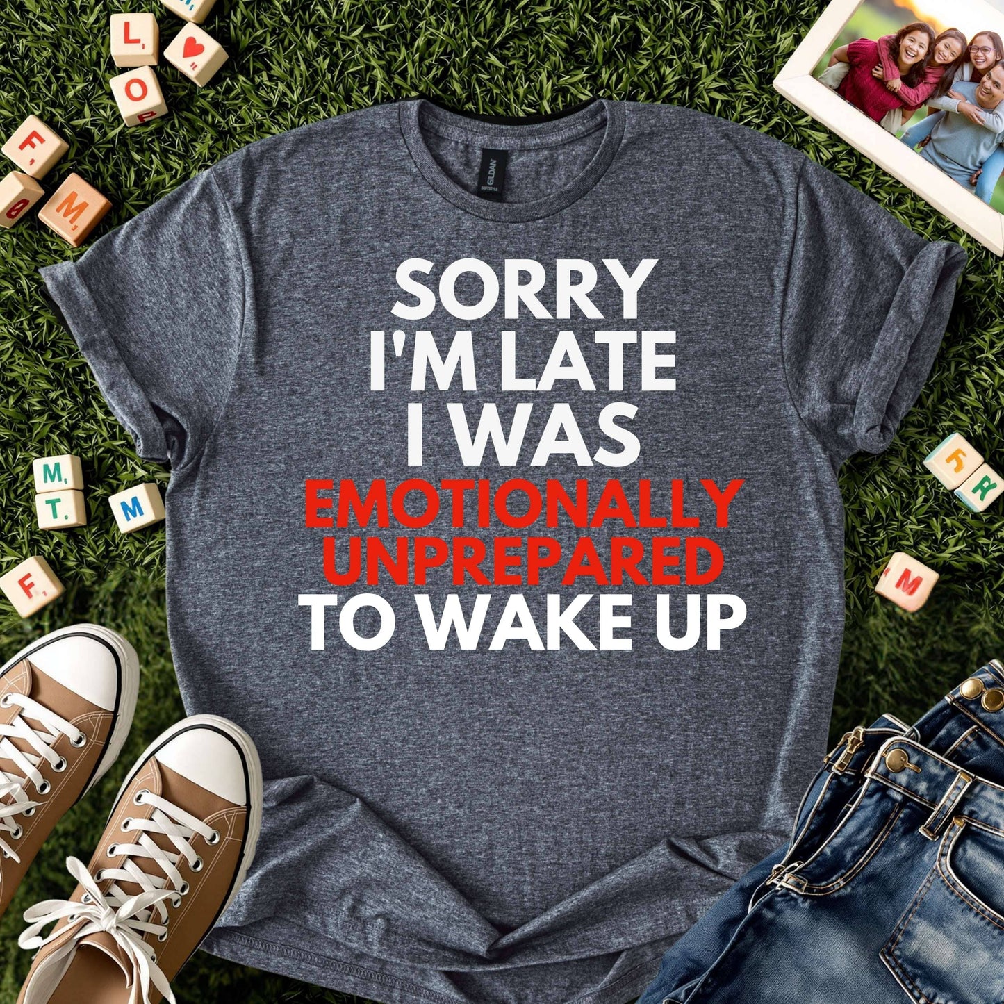 Emotionally Unprepared to Wake Up Tee