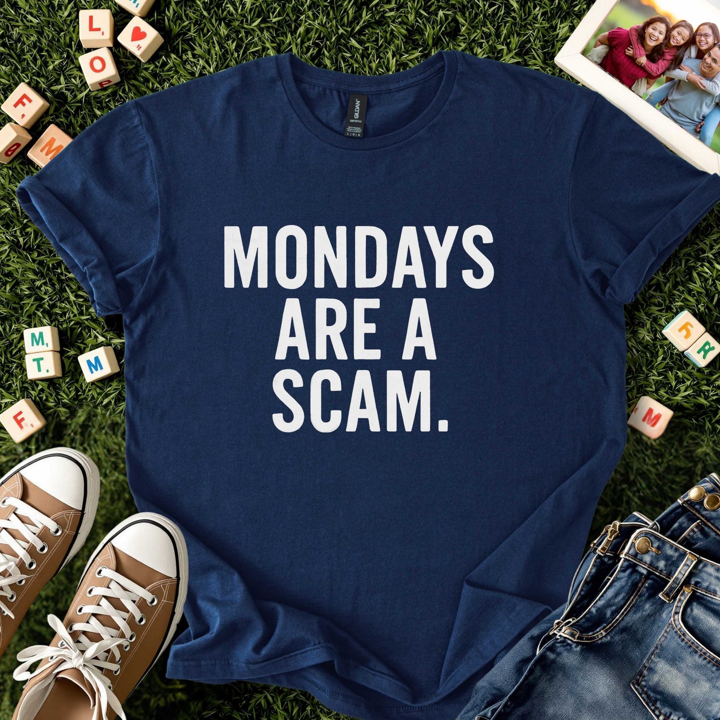 Mondays Are a Scam Tee