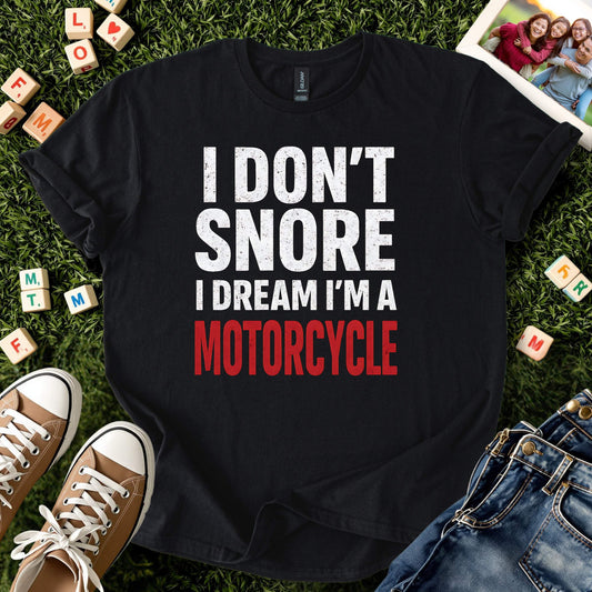 I Don’t Snore Tee