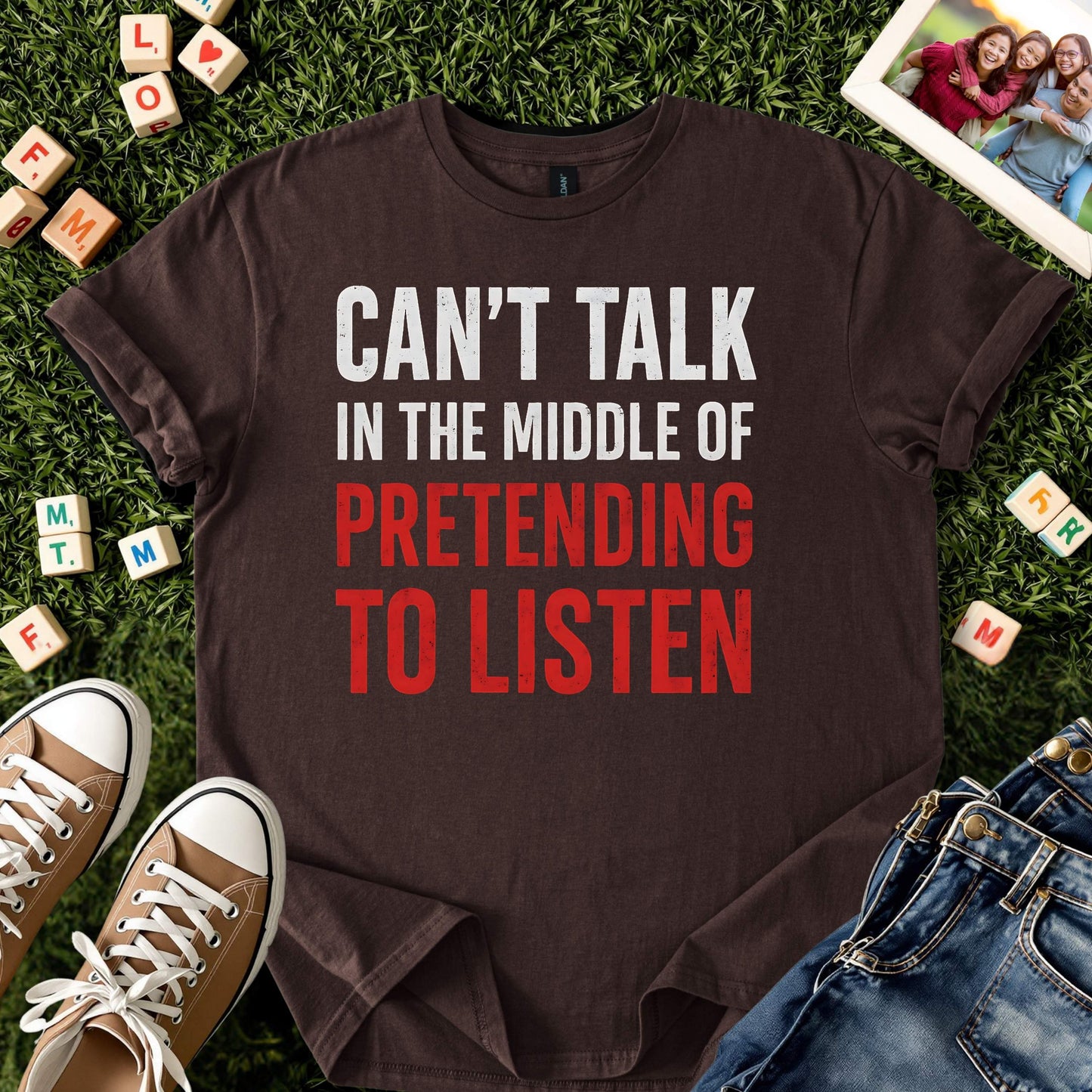 Can’t Talk Funny Quote Shirt