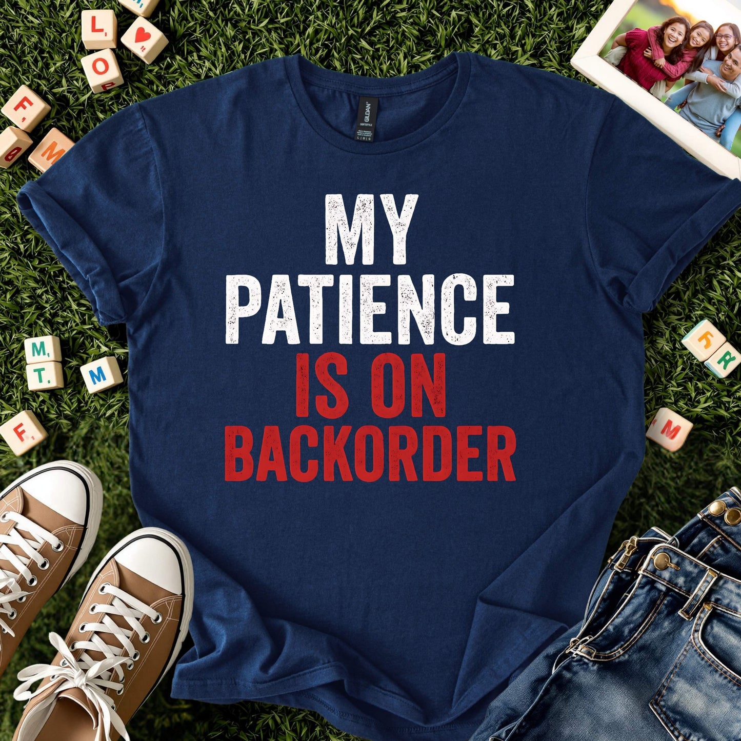 Patience on Backorder Tee