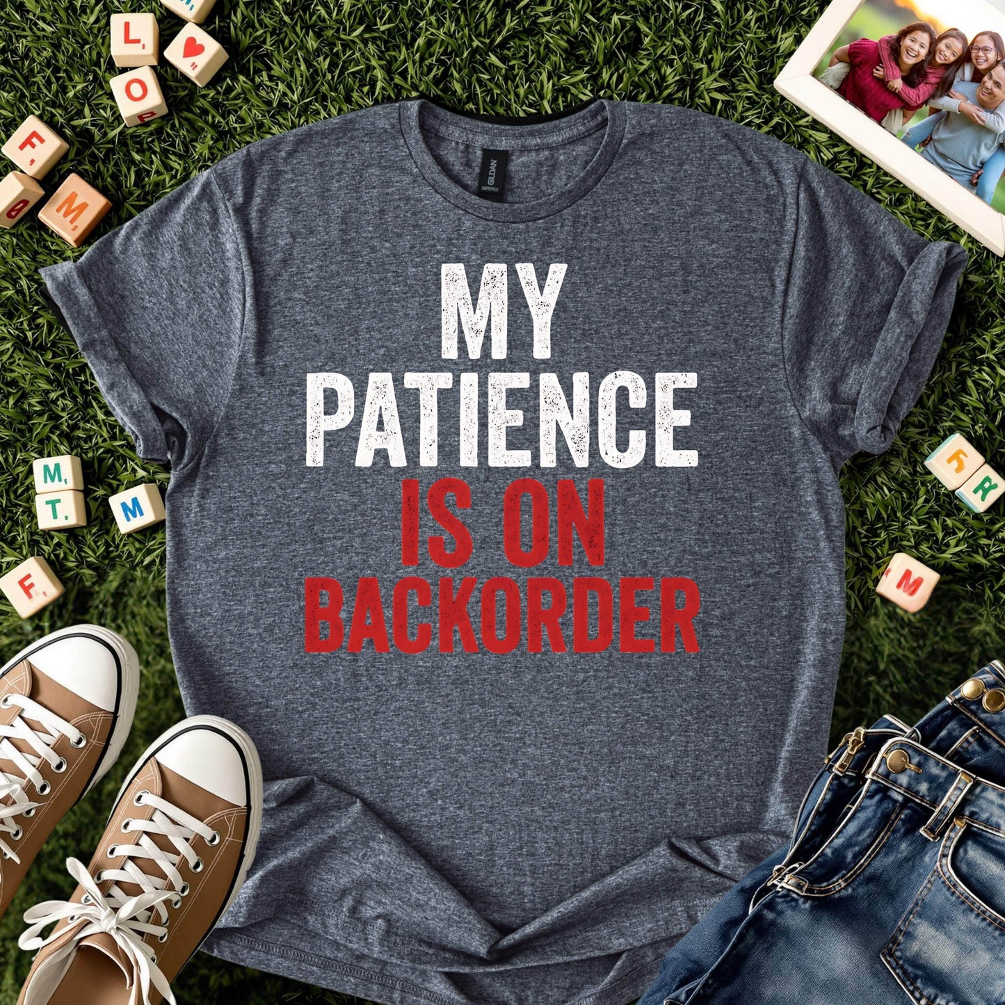 Patience on Backorder Tee