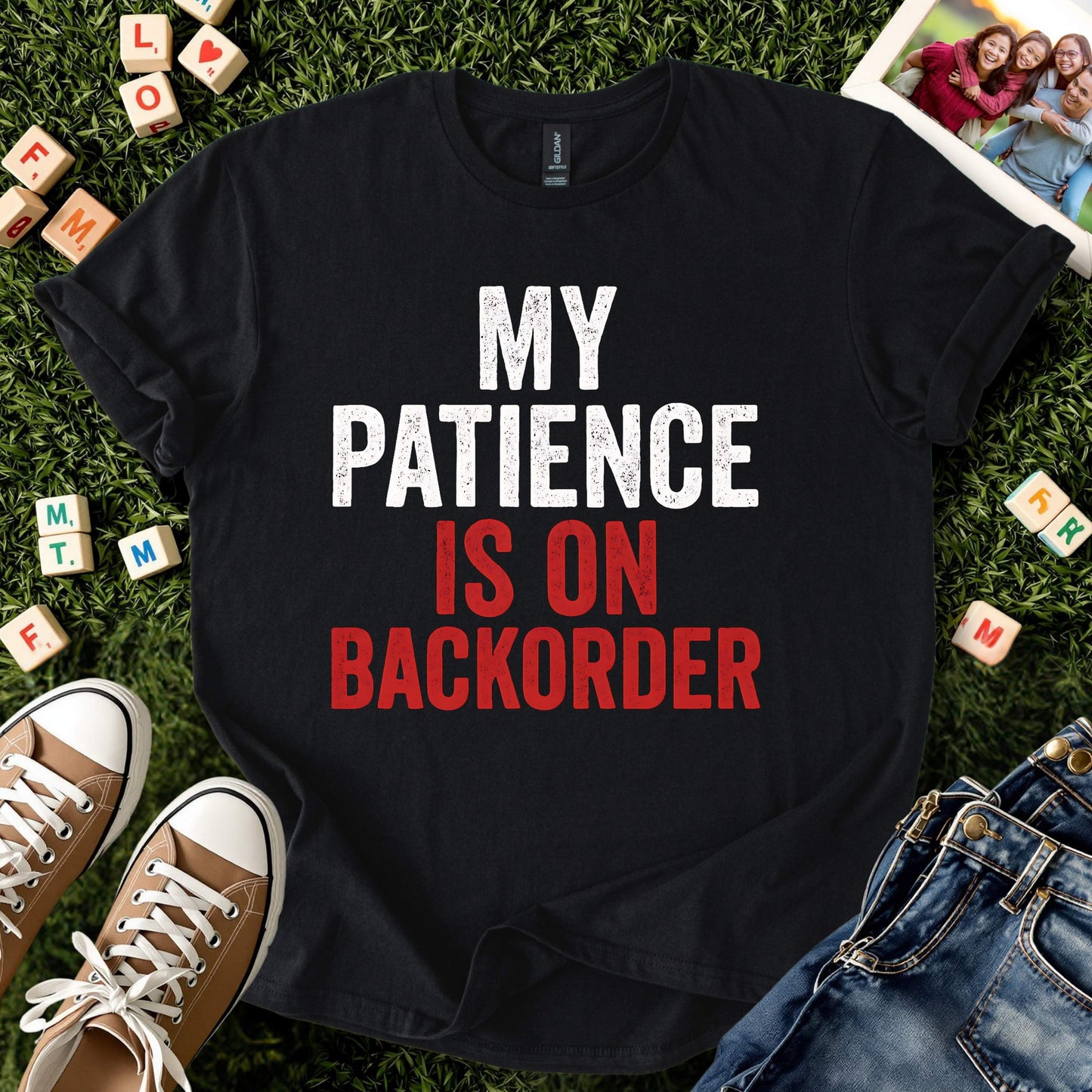 Patience on Backorder Tee