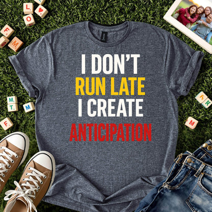 Funny Always Late Shirt
