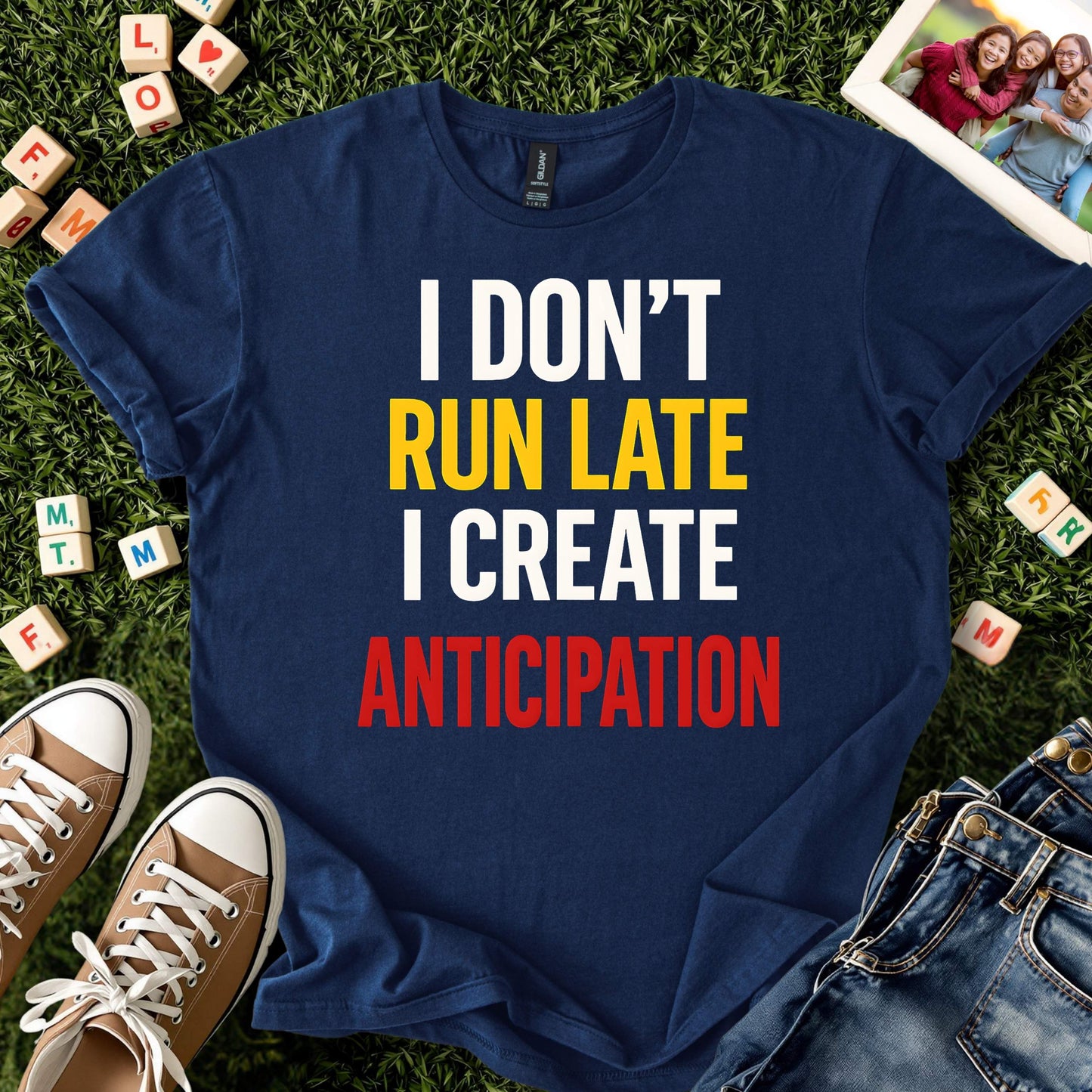 Funny Always Late Shirt