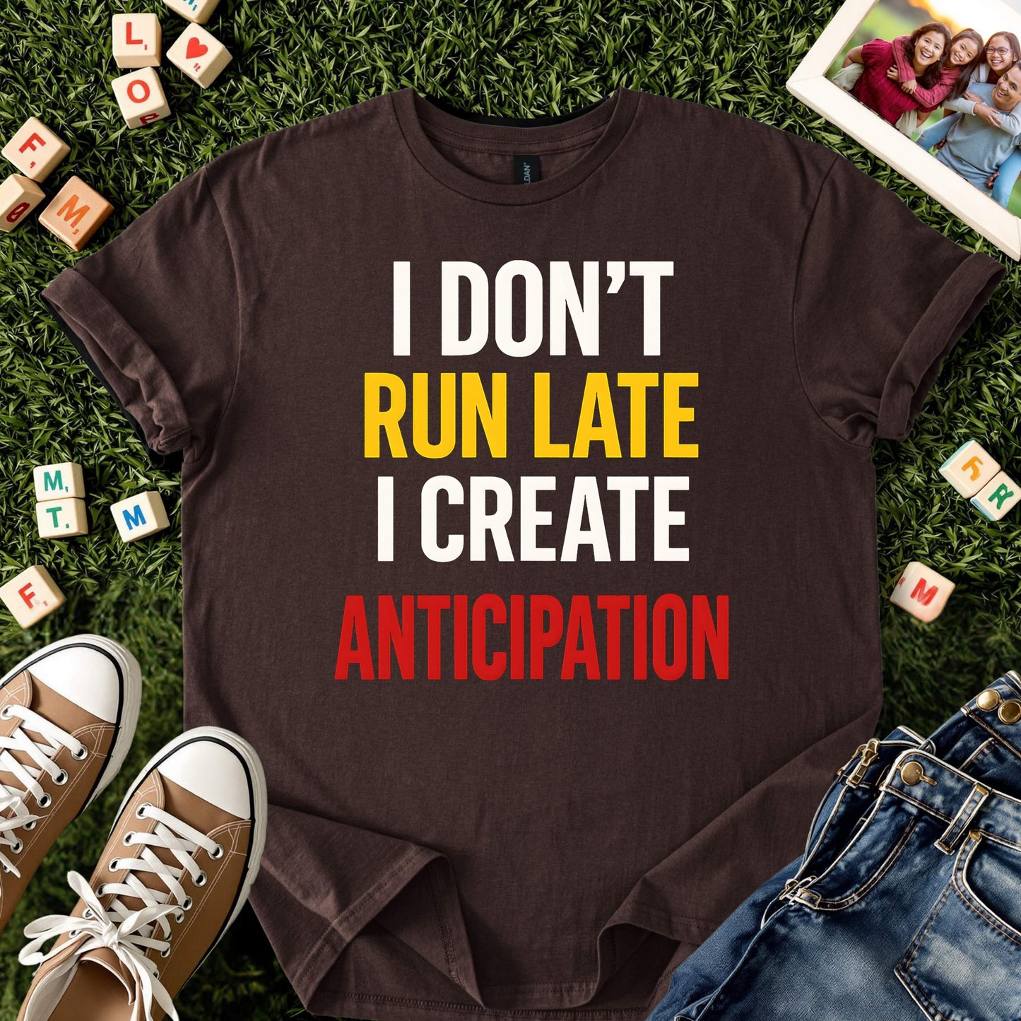 Funny Always Late Shirt