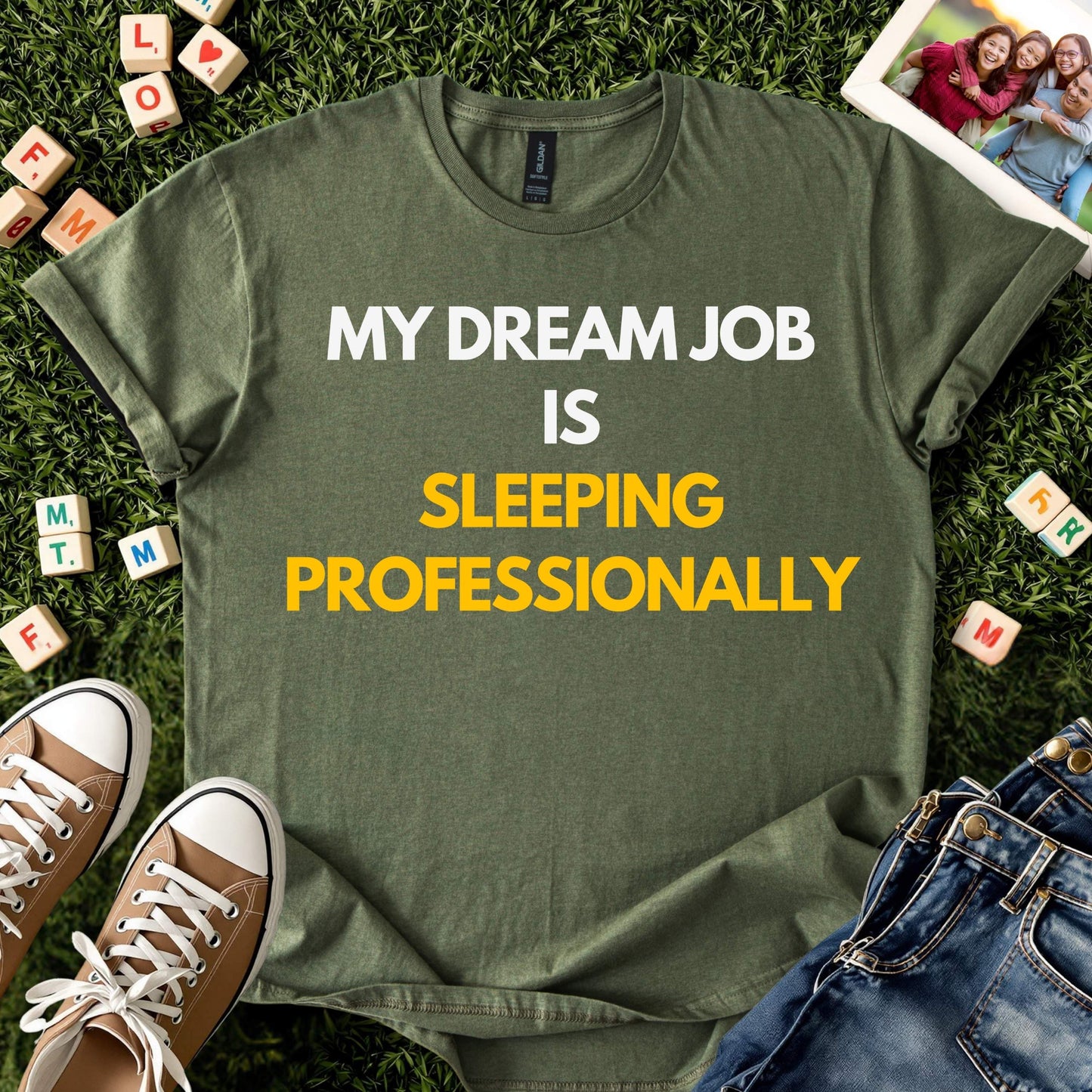 My Dream Job Funny Sleep Shirt