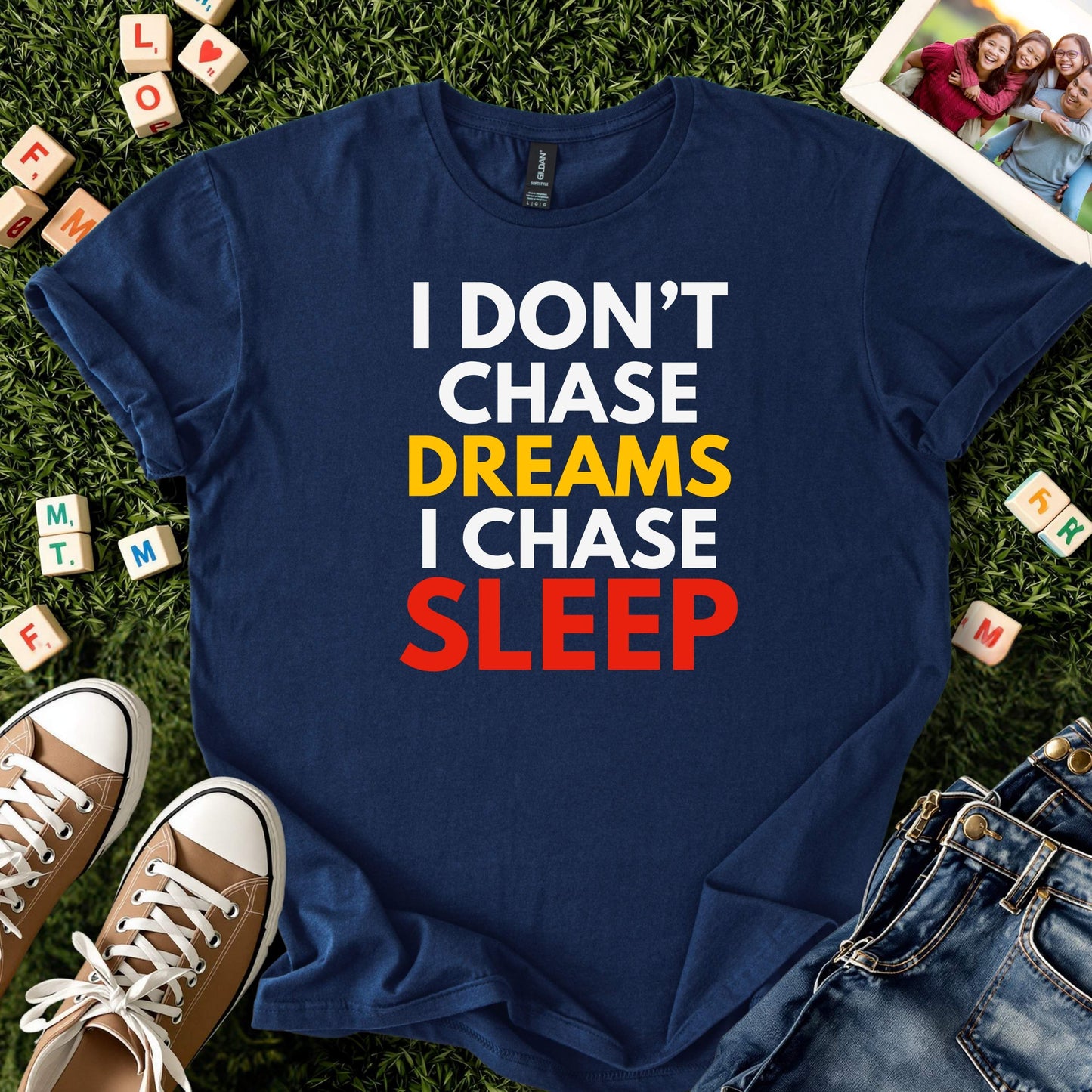 I Chase Sleep Tee