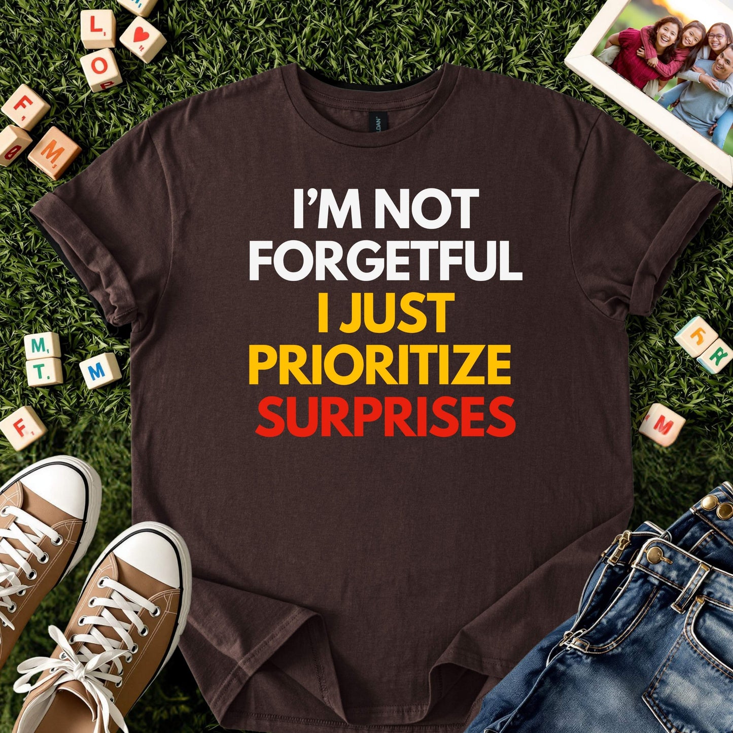 I’m Not Forgetful T-Shirt