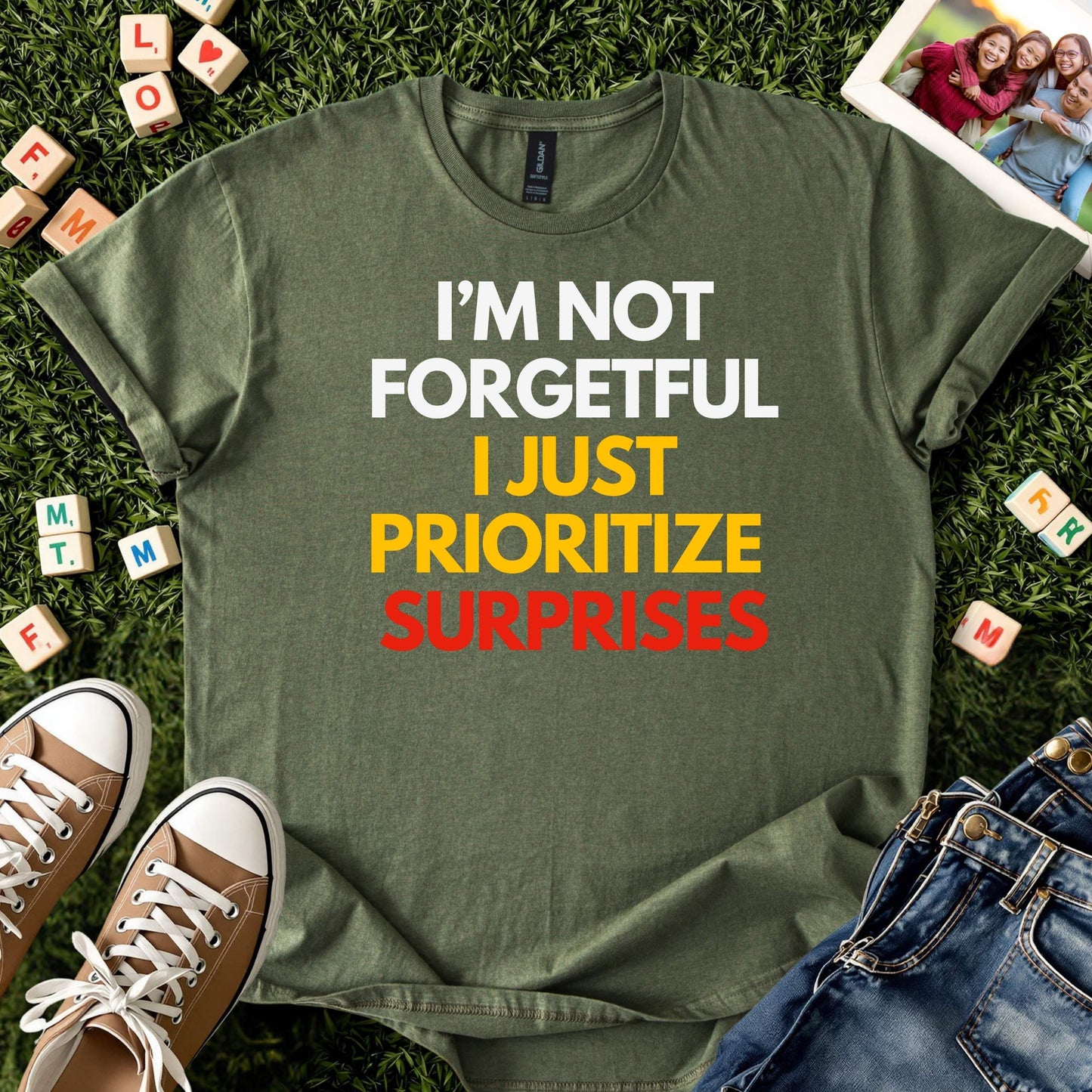 I’m Not Forgetful T-Shirt