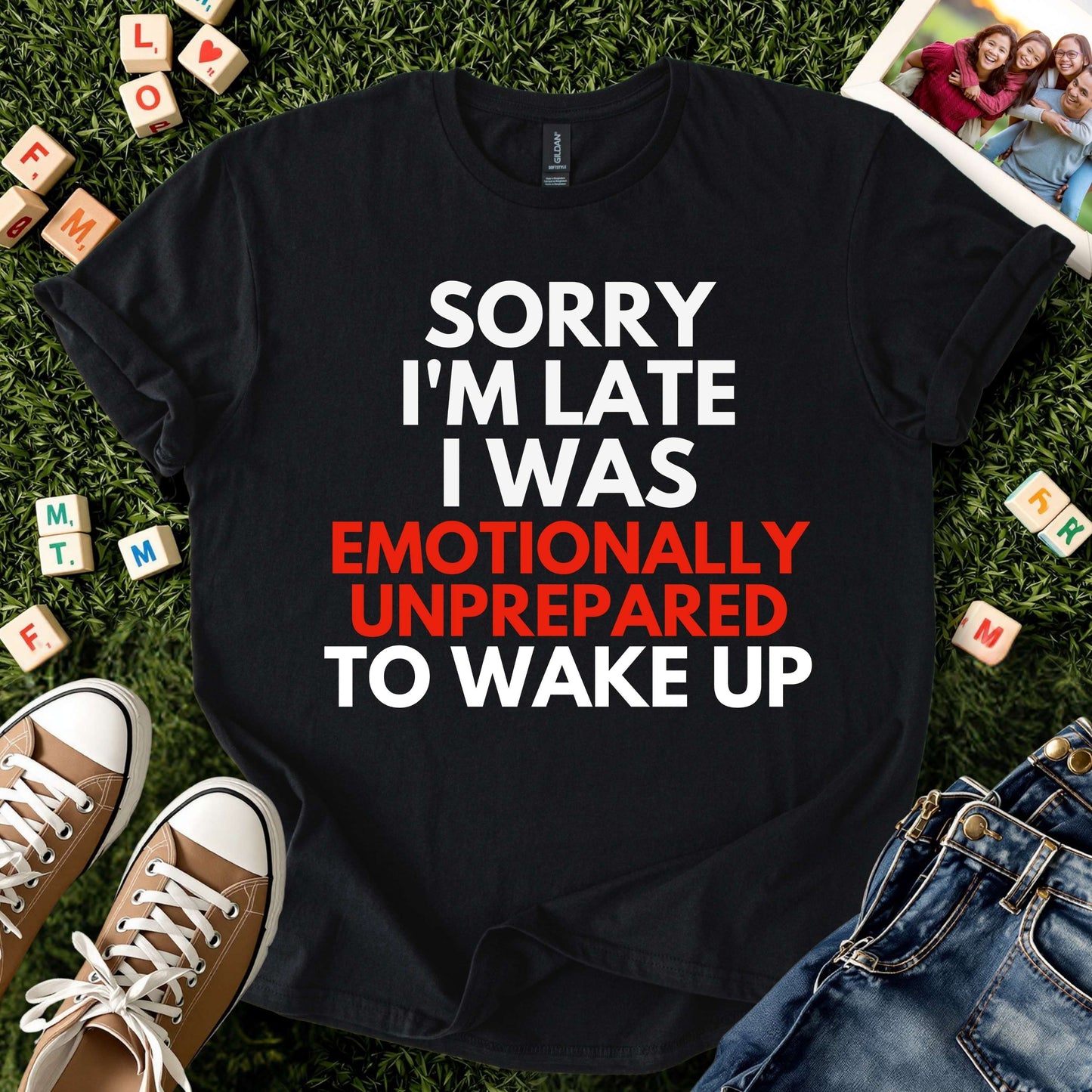 Emotionally Unprepared to Wake Up Tee