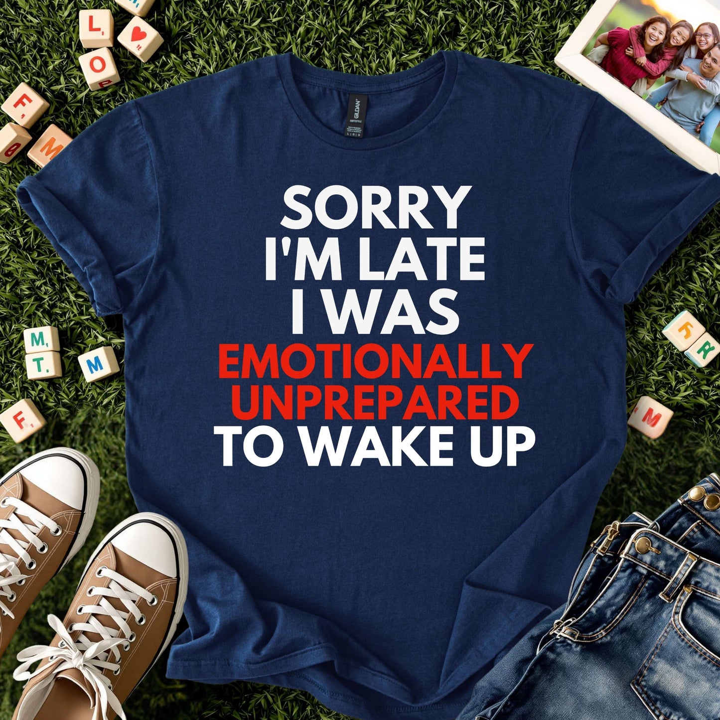 Emotionally Unprepared to Wake Up Tee
