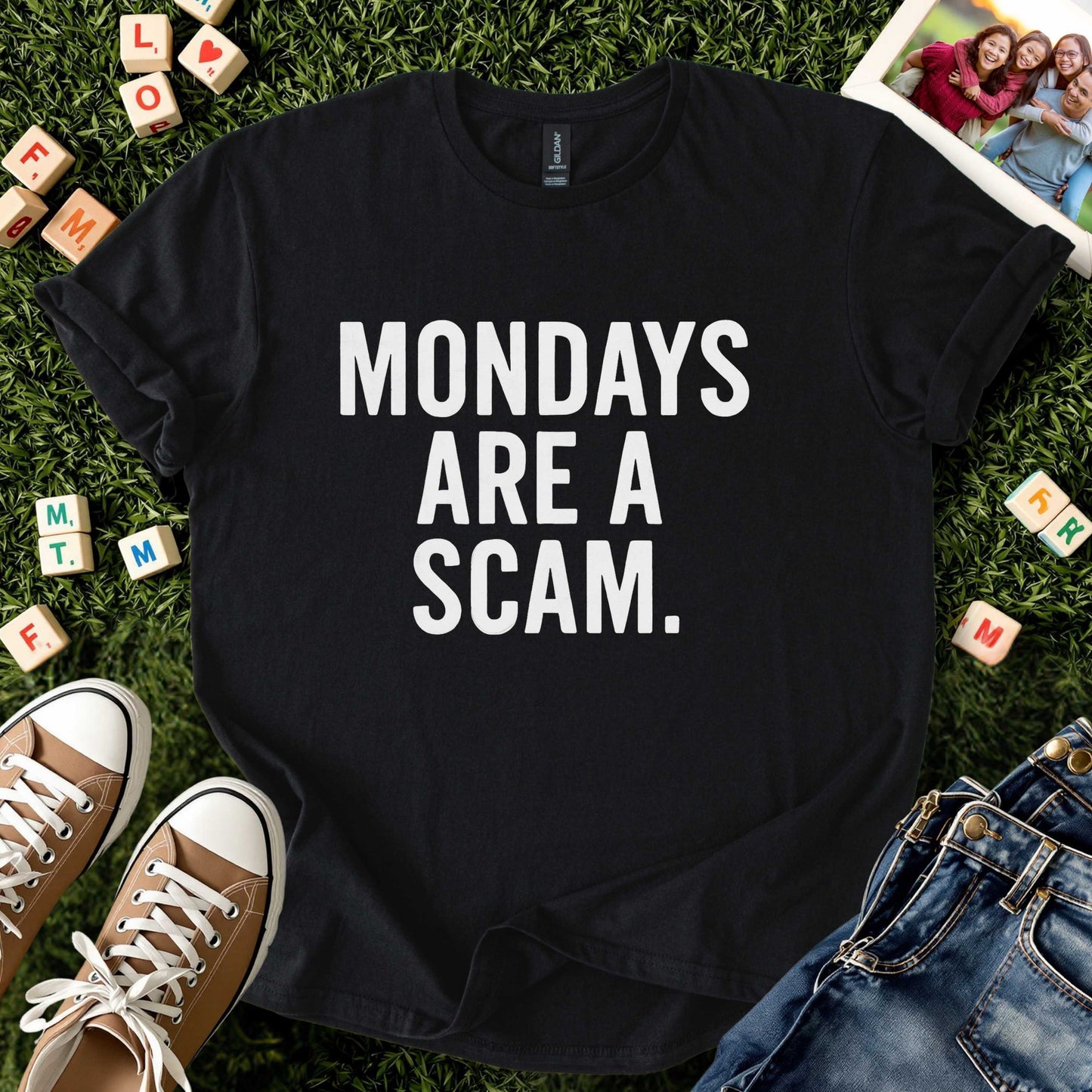 Mondays Are a Scam Tee