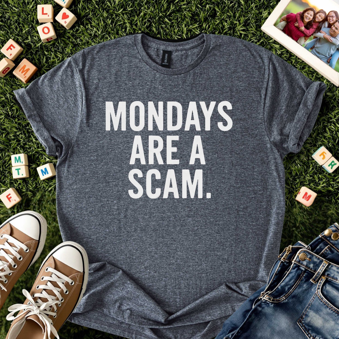 Mondays Are a Scam Tee