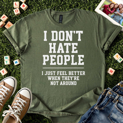 I Don’t Hate People Tee