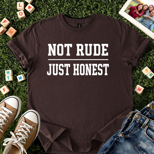 Not Rude Just Honest Tee