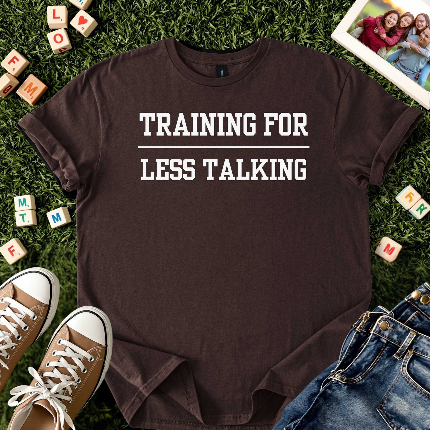 Training for Less Talking Tee