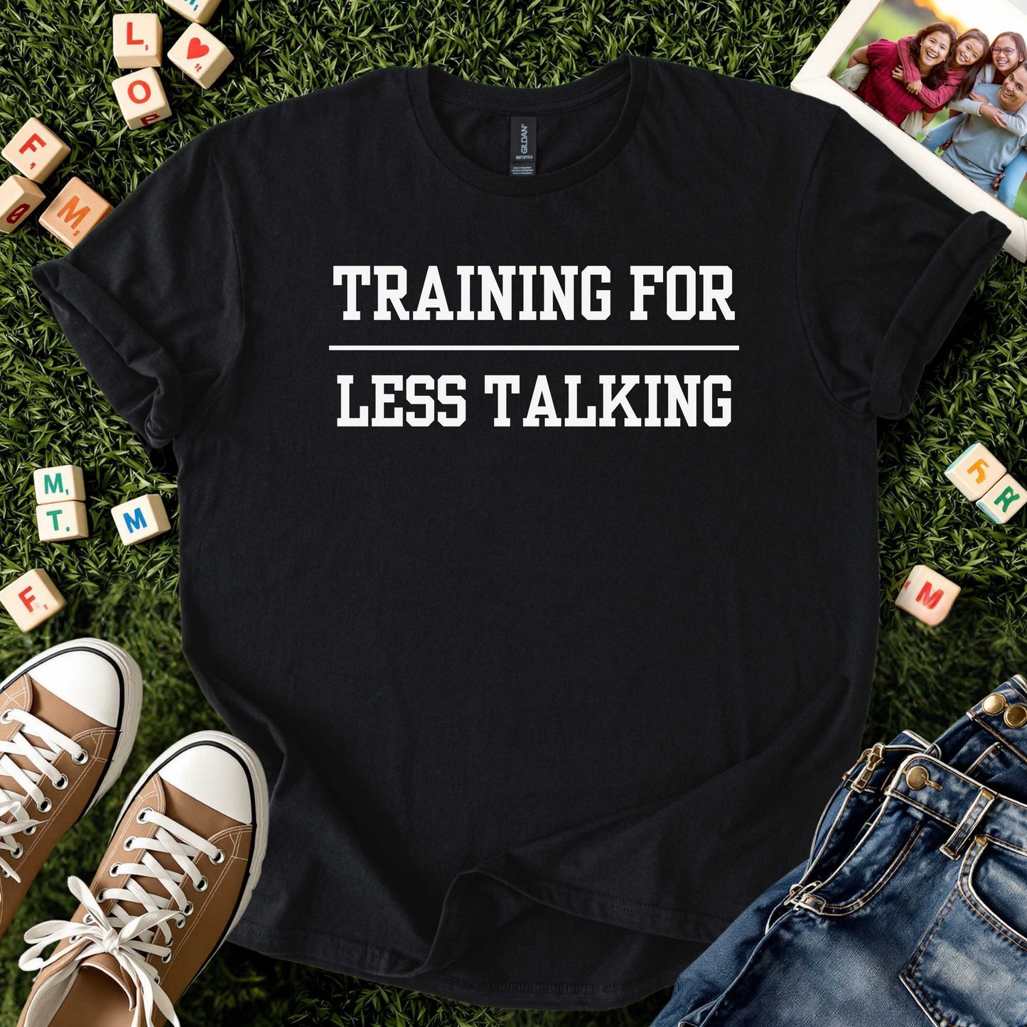 Training for Less Talking Tee