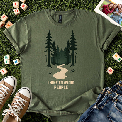 I Hike to Avoid People Tee