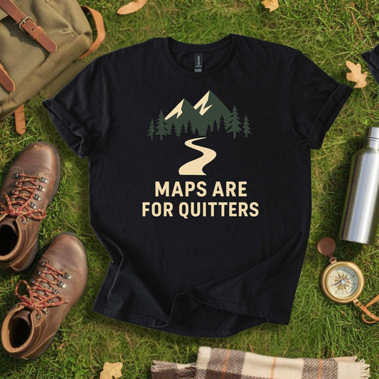 Maps Are for Quitters Tee