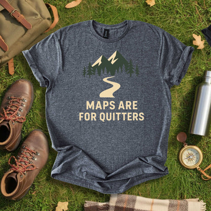 Maps Are for Quitters Tee