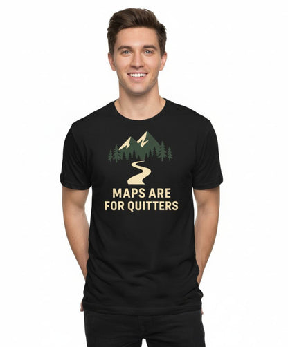 Maps Are for Quitters Tee