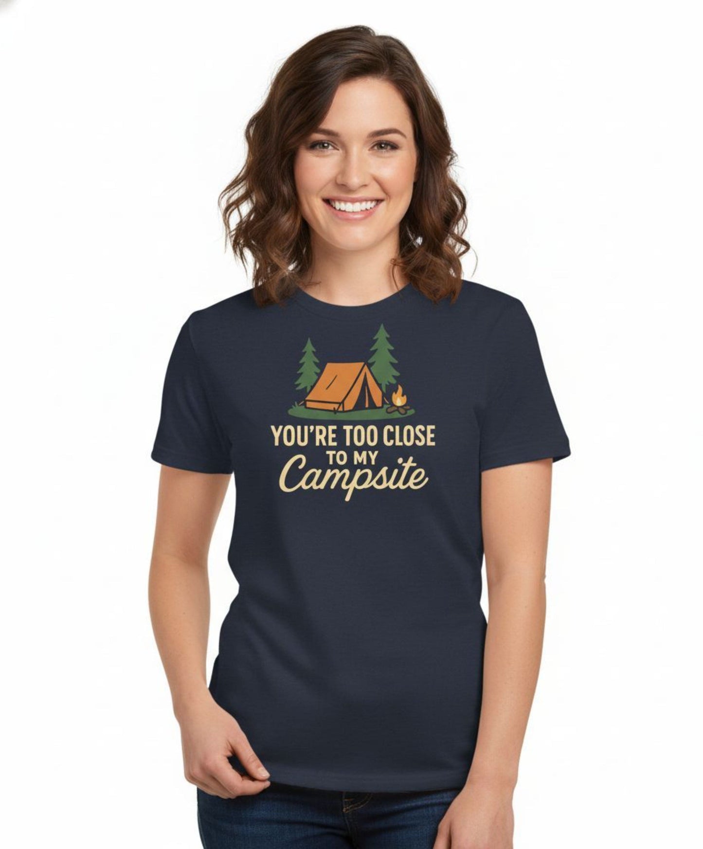 You’re Too Close to My Campsite Tee