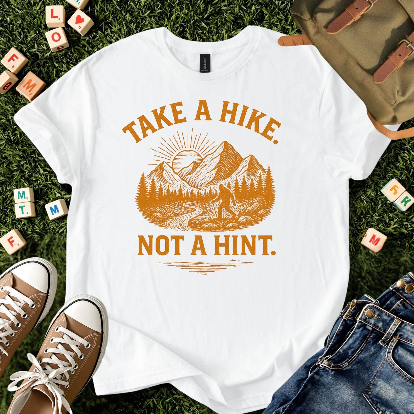 Take a Hike. Not a Hint. Tee
