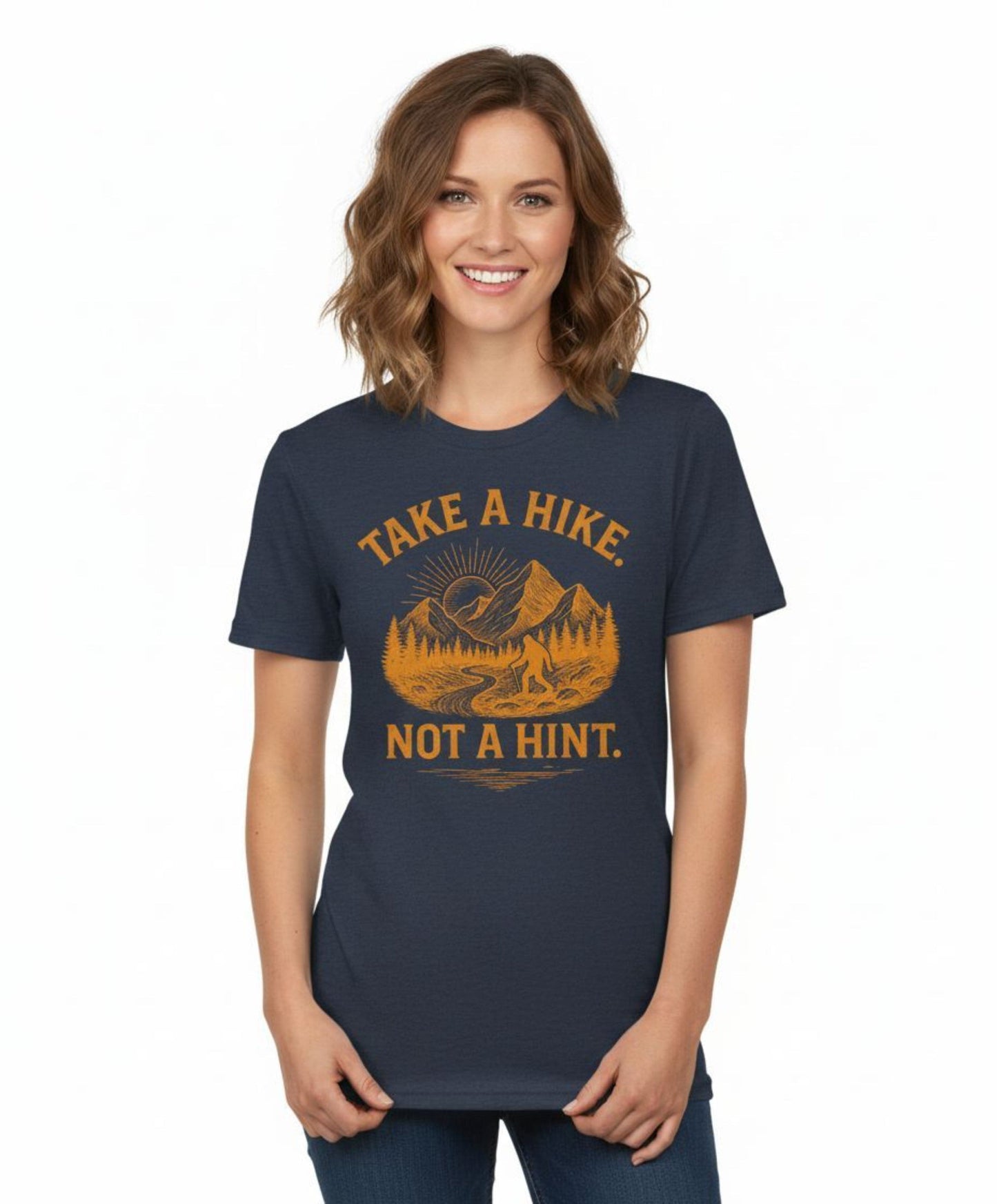 Take a Hike. Not a Hint. Tee