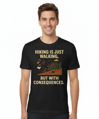 Relatable Hiker Humor T-Shirt