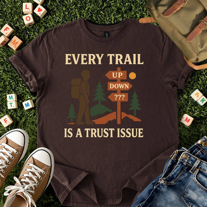 Every Trail Is a Trust Issue Tee