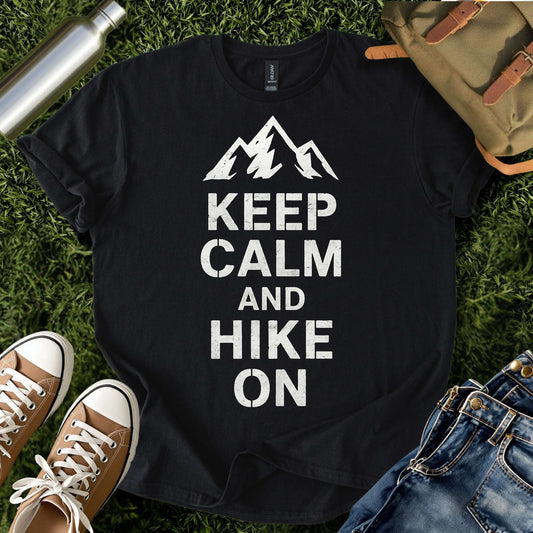 Keep Calm and Hike On T-Shirt