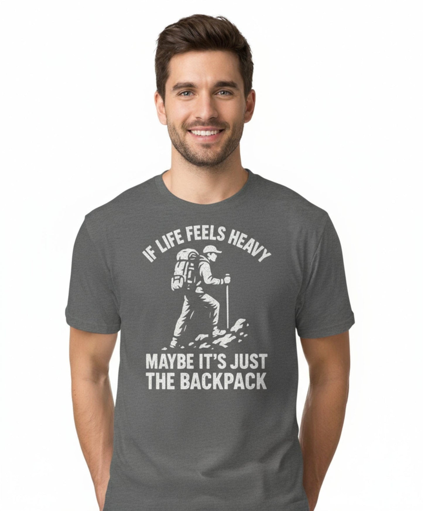 If Life Feels Heavy Hiking T-Shirt