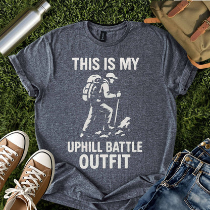 This Is My Uphill Battle Outfit T-Shirt