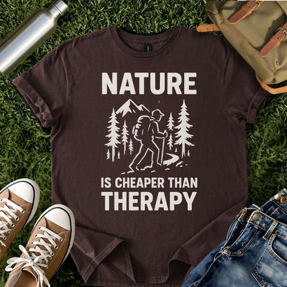 Nature Is Cheaper Than Therapy T-Shirt