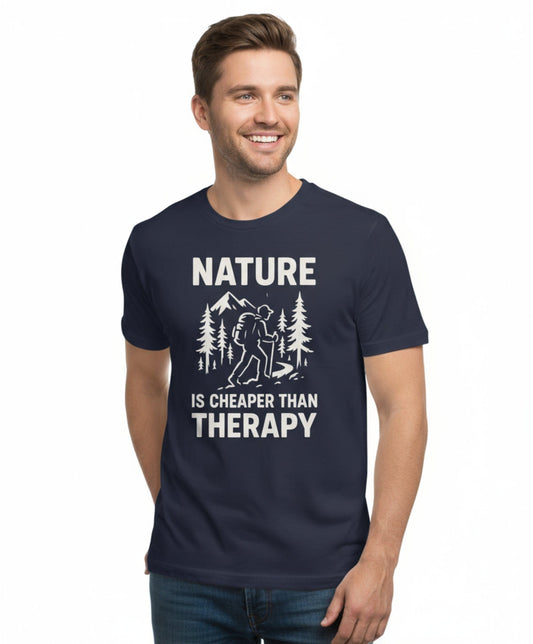 Nature Is Cheaper Than Therapy T-Shirt