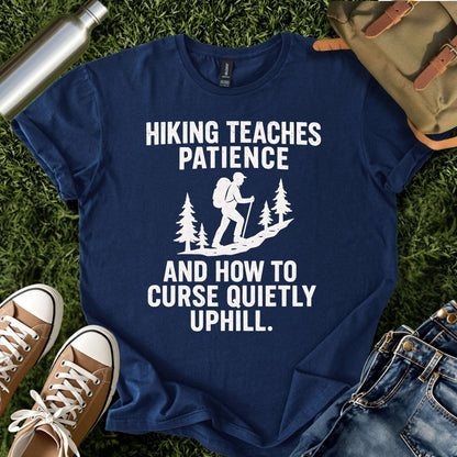 Hiking Teaches Patience Funny T-Shirt