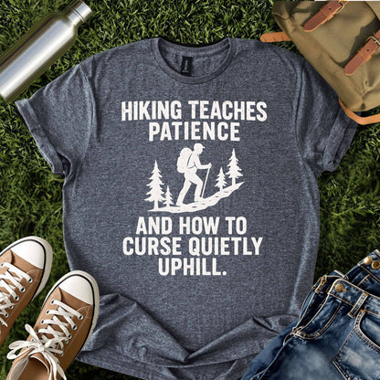 Hiking Teaches Patience Funny T-Shirt