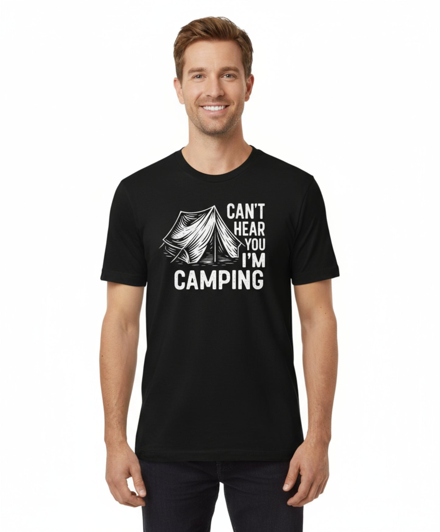 Can’t Hear You I’m Camping T-Shirt