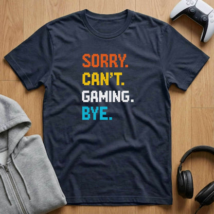 Sorry Gaming Tee