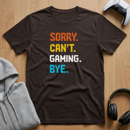 Sorry Gaming Tee