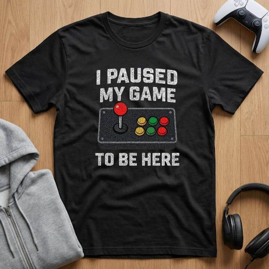 I Paused My Game Arcade Tee