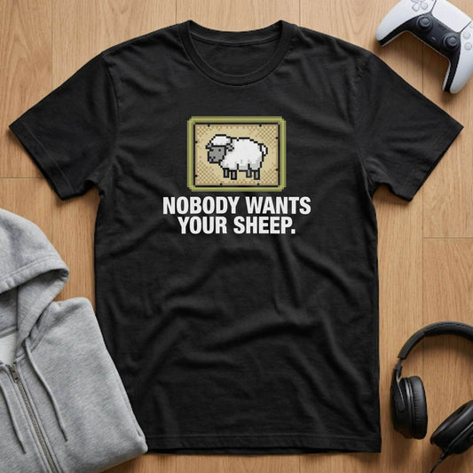 Nobody Wants Sheep Tee