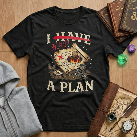 I Had A Plan Dnd Tee