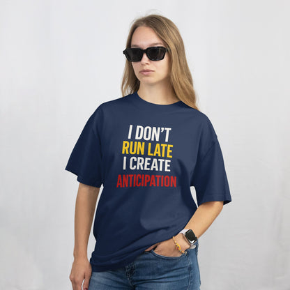 Funny Always Late Shirt