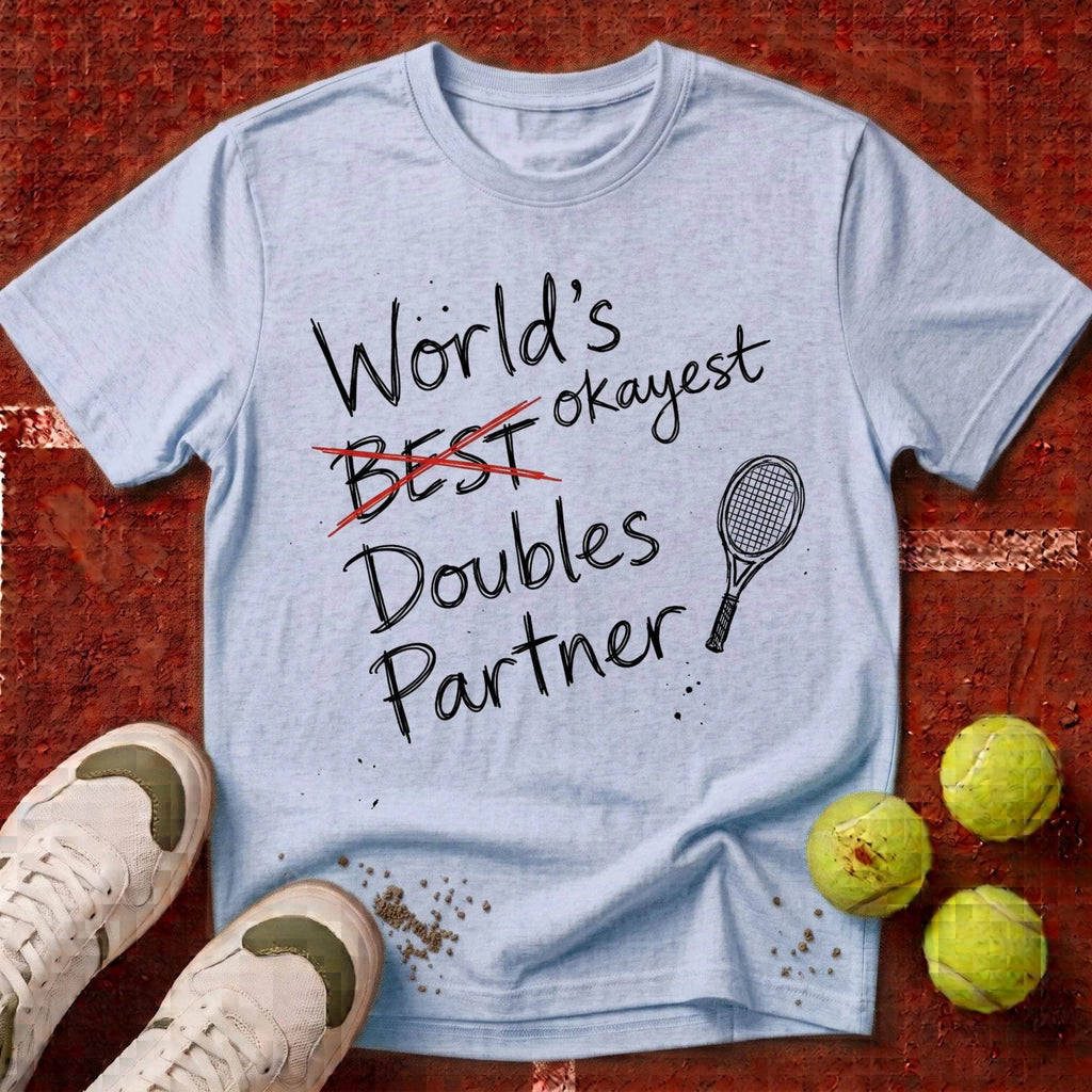 World's Okayest Doubles Partner T-Shirt